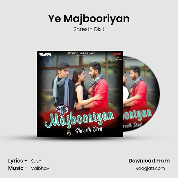 Ye Majbooriyan mp3 song