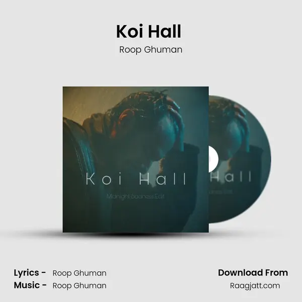 Koi Hall (Midnight Sadness Edit) - Roop Ghuman album cover 