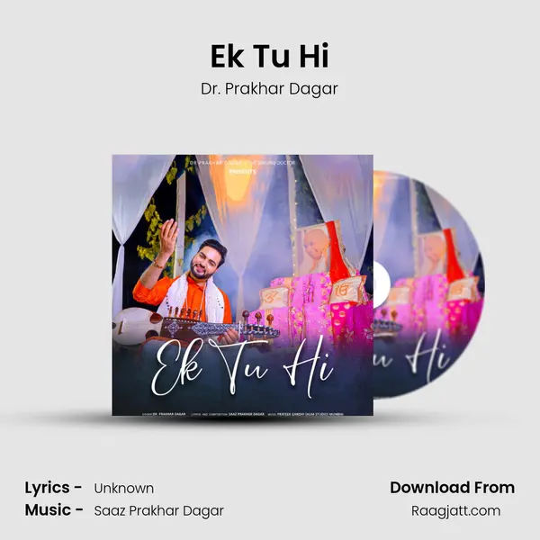 Ek Tu Hi - Dr. Prakhar Dagar album cover 