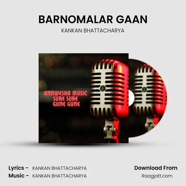 BARNOMALAR GAAN - KANKAN BHATTACHARYA album cover 