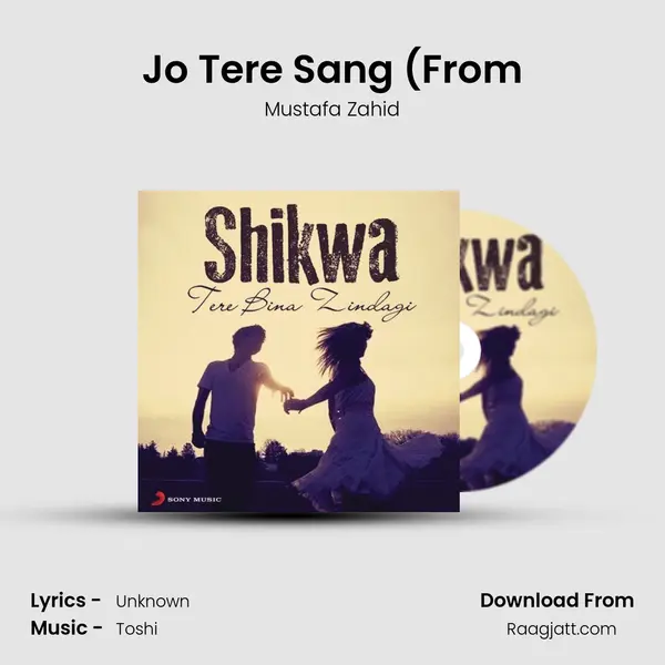 Jo Tere Sang (From - Mustafa Zahid album cover 