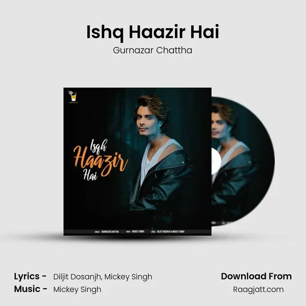 Ishq Haazir Hai - Gurnazar Chattha album cover 