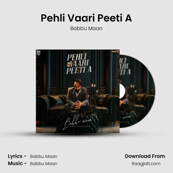 Pehli Vaari Peeti A mp3 song