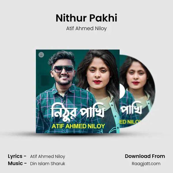 Nithur Pakhi - Atif Ahmed Niloy album cover 