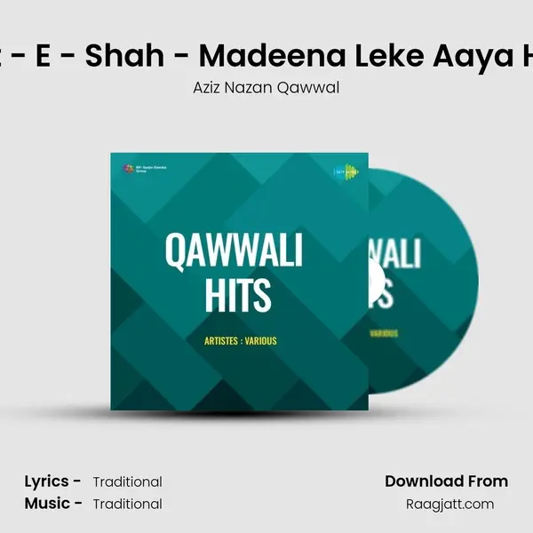 Ulfat - E - Shah - Madeena Leke Aaya Hoon mp3 song