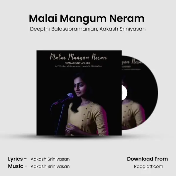 Malai Mangum Neram (Female Unplugged) mp3 song