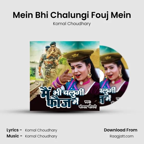 Mein Bhi Chalungi Fouj Mein mp3 song