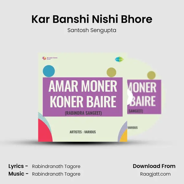 Kar Banshi Nishi Bhore - Santosh Sengupta album cover 