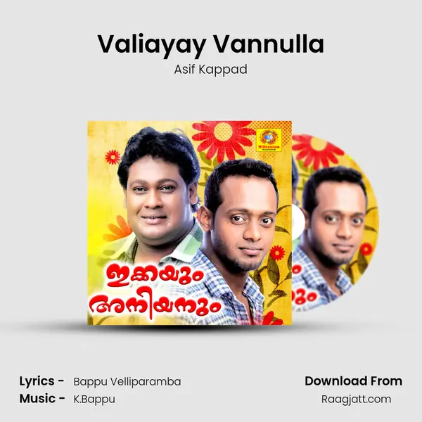 Valiayay Vannulla - Asif Kappad mp3 song