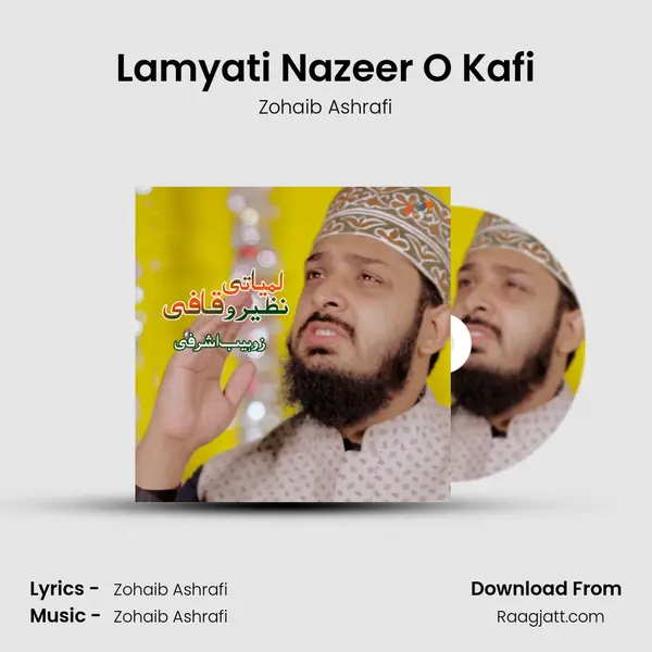 Lamyati Nazeer O Kafi mp3 song