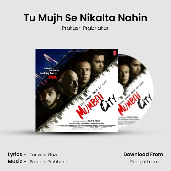 Tu Mujh Se Nikalta Nahin mp3 song