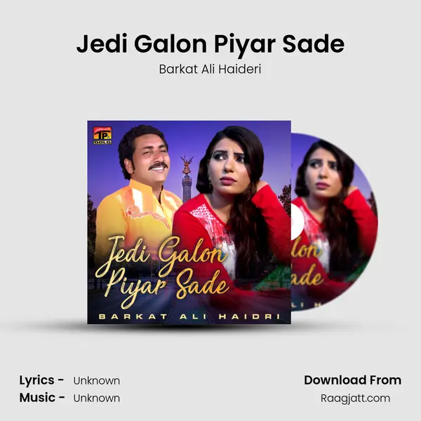 Jedi Galon Piyar Sade - Barkat Ali Haideri album cover 