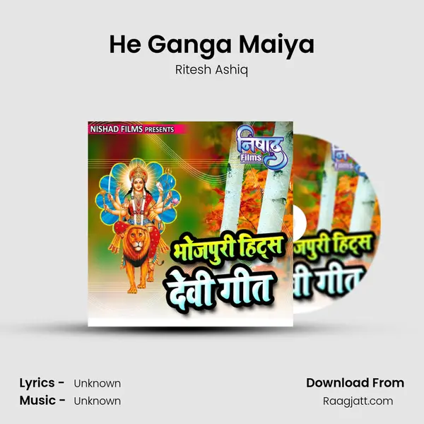 He Ganga Maiya - Ritesh Ashiq album cover 