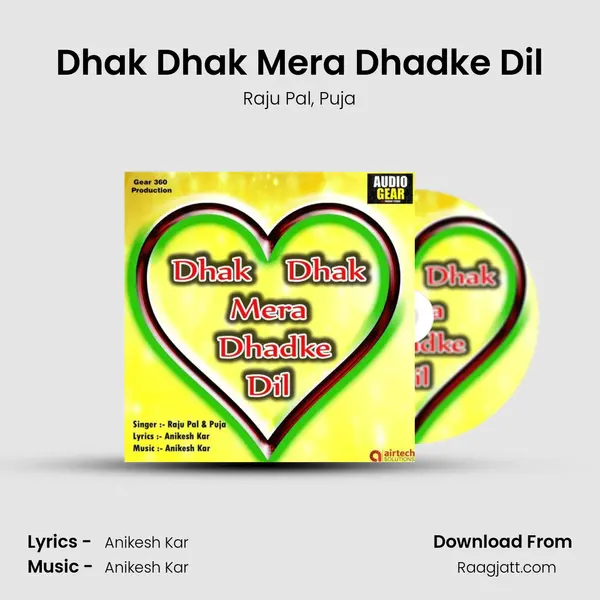 Dhak Dhak Mera Dhadke Dil - Raju Pal album cover 