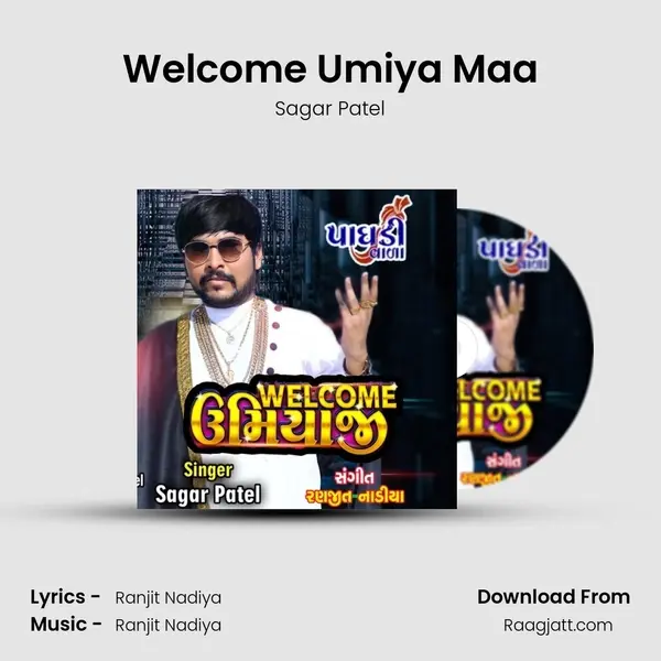 Welcome Umiya Maa - Sagar Patel album cover 