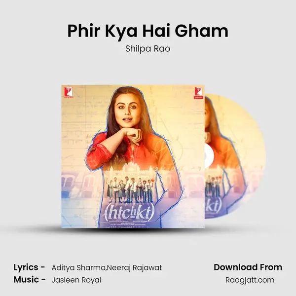 Phir Kya Hai Gham mp3 song