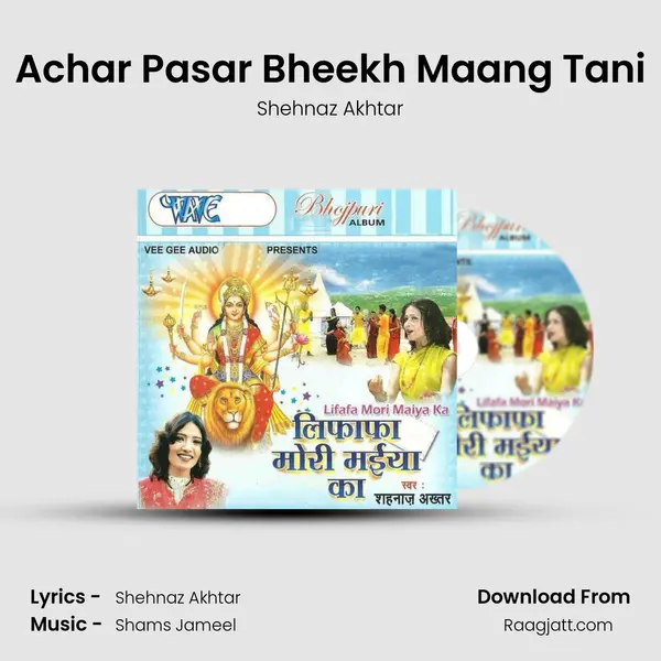 Achar Pasar Bheekh Maang Tani - Shehnaz Akhtar album cover 