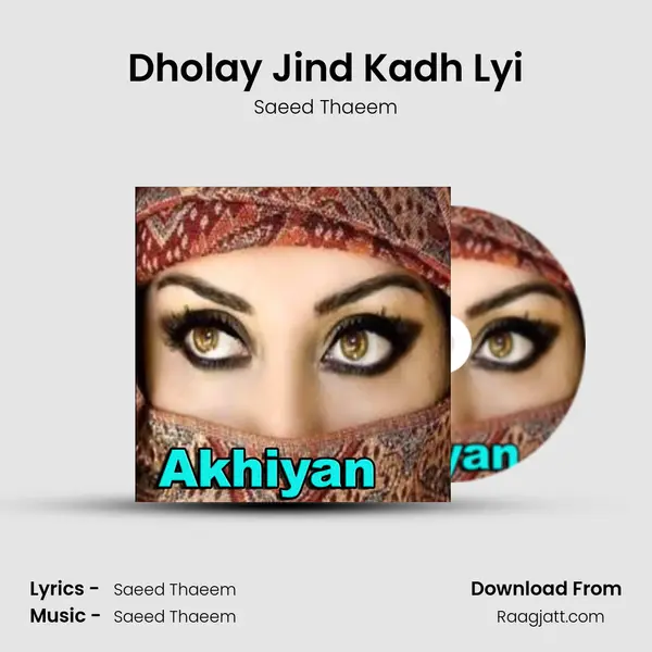 Dholay Jind Kadh Lyi - Saeed Thaeem album cover 