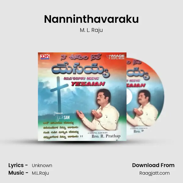 Nanninthavaraku - M. L. Raju album cover 