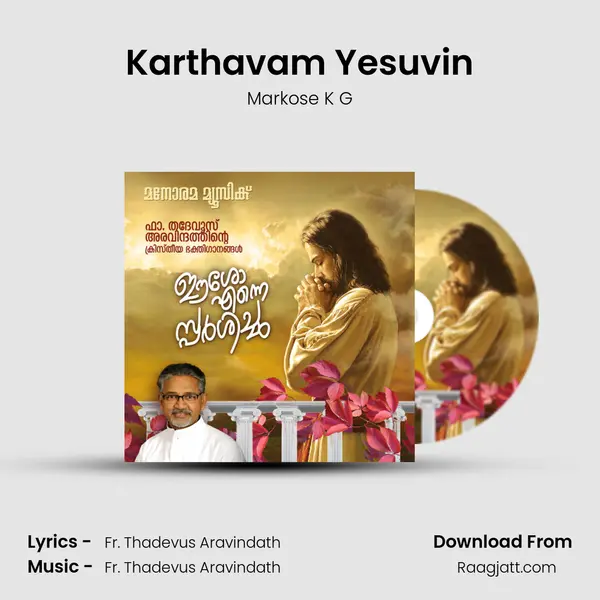 Karthavam Yesuvin - Markose K G album cover 