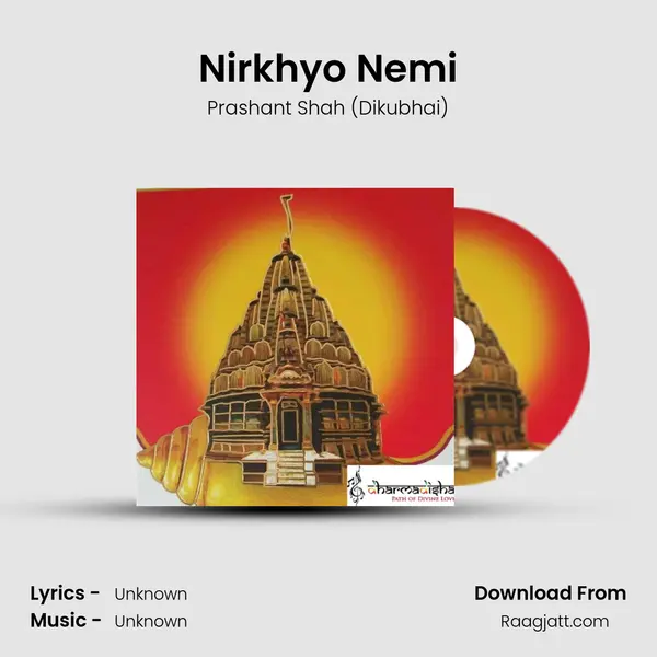 Nirkhyo Nemi mp3 song