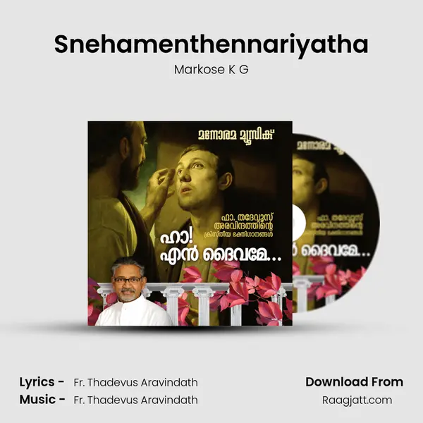 Snehamenthennariyatha - Markose K G album cover 