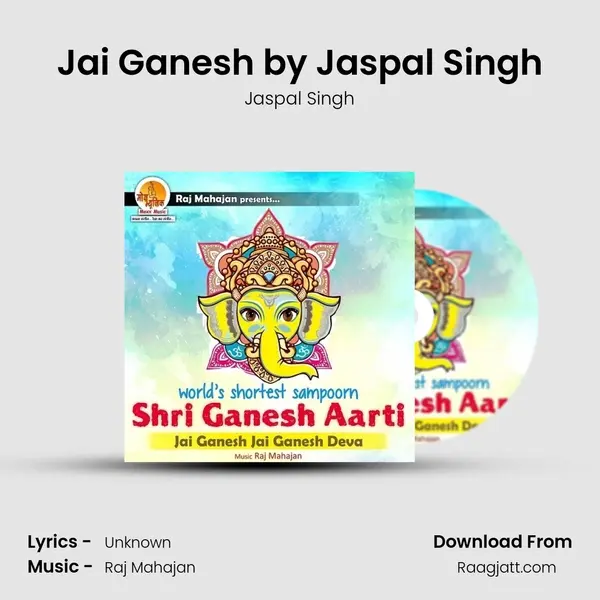 Jai Ganesh by Jaspal Singh mp3 song