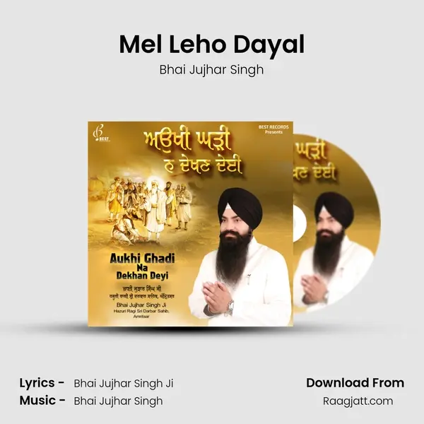 Mel Leho Dayal - Bhai Jujhar Singh album cover 