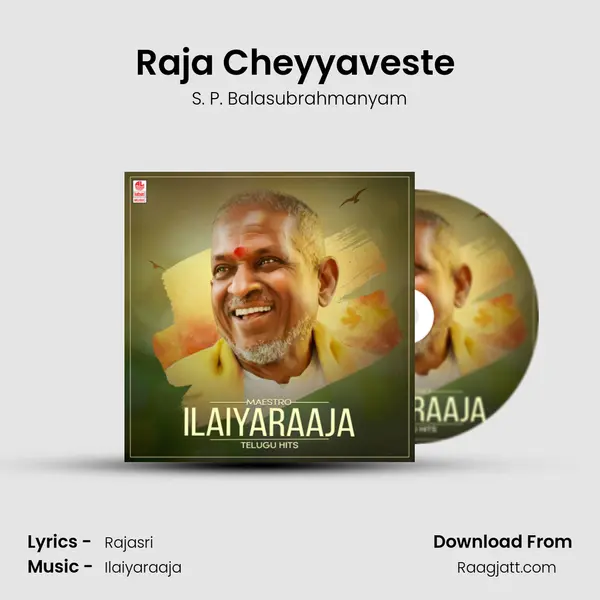 Raja Cheyyaveste (From 