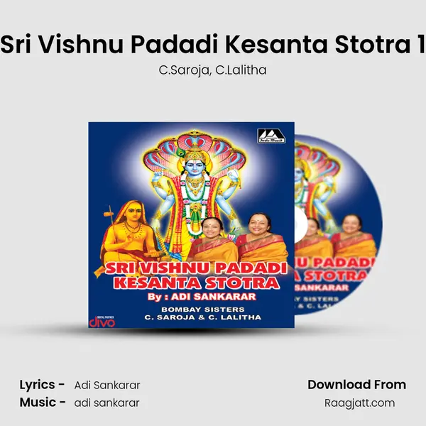 Sri Vishnu Padadi Kesanta Stotra 1 - C.Saroja album cover 