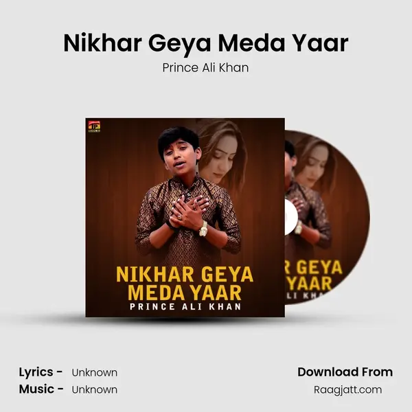 Nikhar Geya Meda Yaar mp3 song