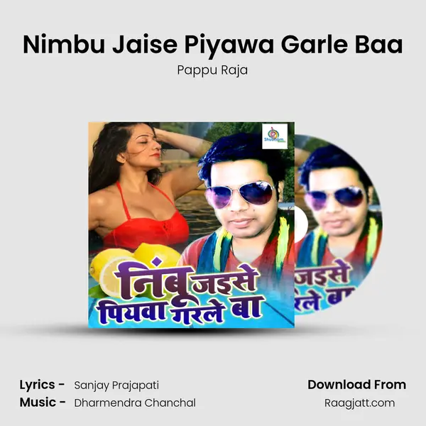 Nimbu Jaise Piyawa Garle Baa - Pappu Raja album cover 