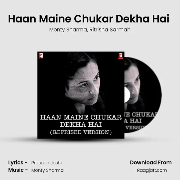 Haan Maine Chukar Dekha Hai (Reprised Version) mp3 song