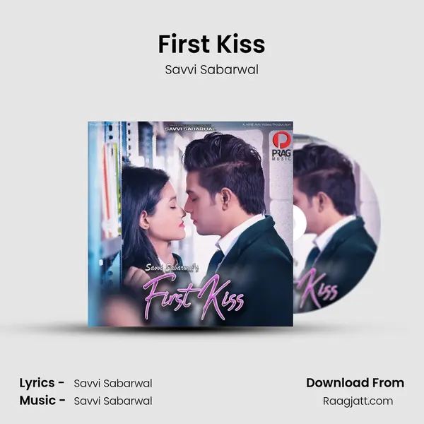 First Kiss - Savvi Sabarwal album cover 