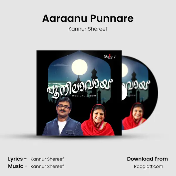 Aaraanu Punnare - Kannur Shereef album cover 