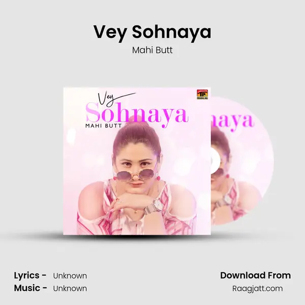 Vey Sohnaya - Mahi Butt album cover 