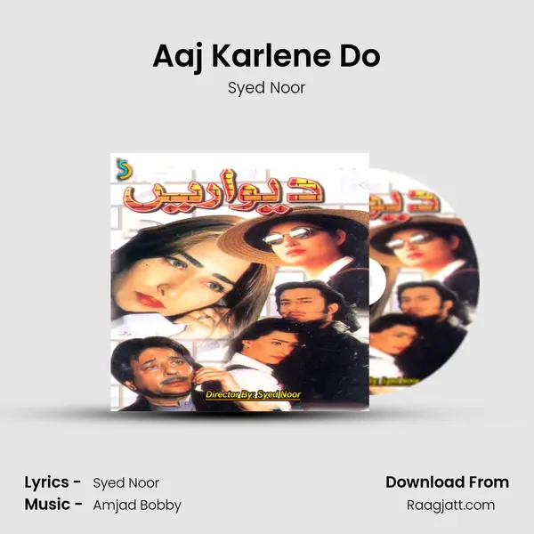 Aaj Karlene Do mp3 song