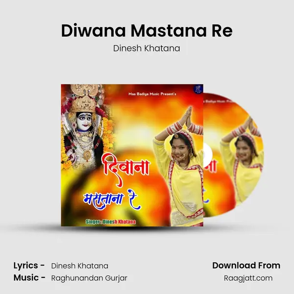 Diwana Mastana Re - Dinesh Khatana album cover 