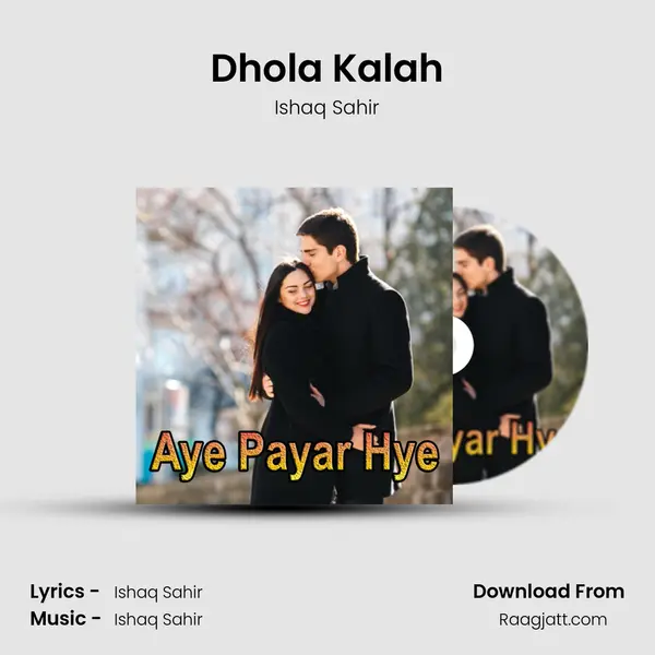 Dhola Kalah - Ishaq Sahir album cover 