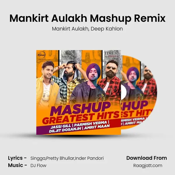 Mankirt Aulakh Mashup Remix mp3 song