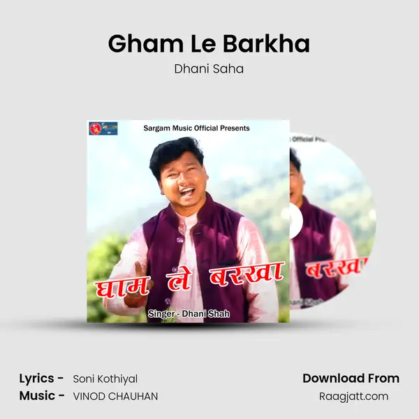 Gham Le Barkha - Dhani Saha album cover 