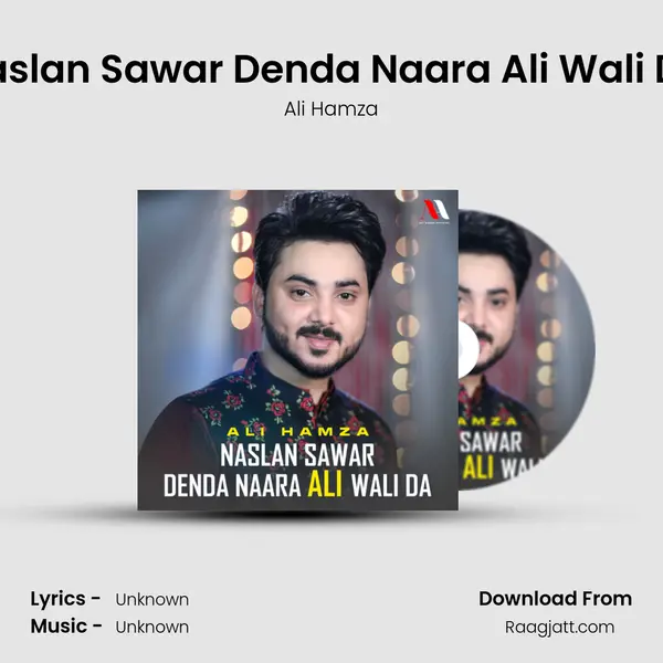 Naslan Sawar Denda Naara Ali Wali Da mp3 song