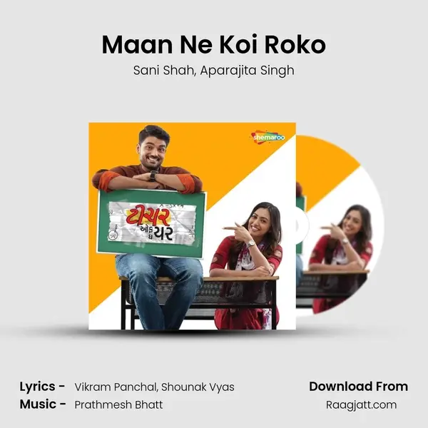 Maan Ne Koi Roko mp3 song