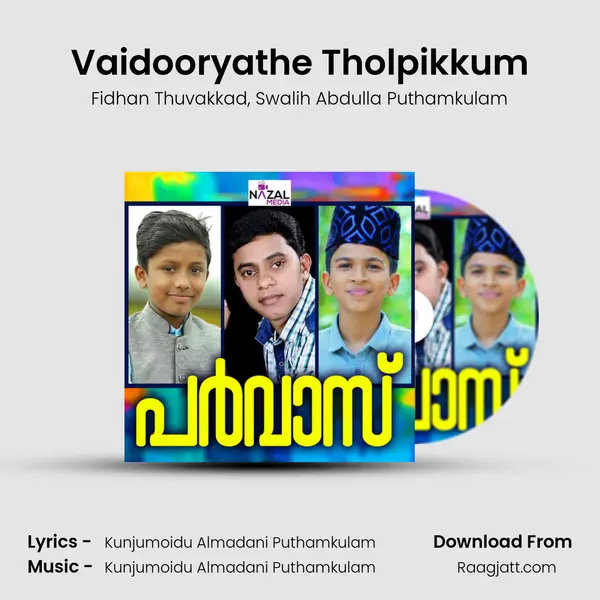 Vaidooryathe Tholpikkum mp3 song