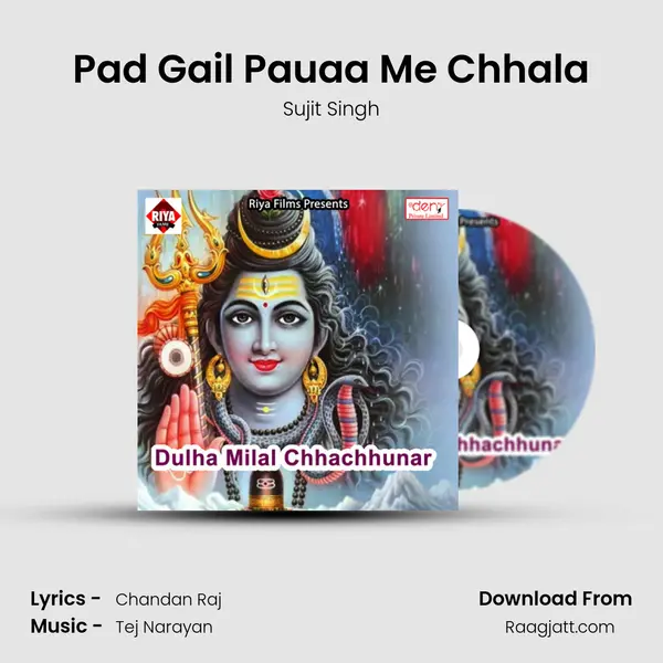 Pad Gail Pauaa Me Chhala mp3 song