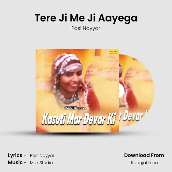 Tere Ji Me Ji Aayega mp3 song