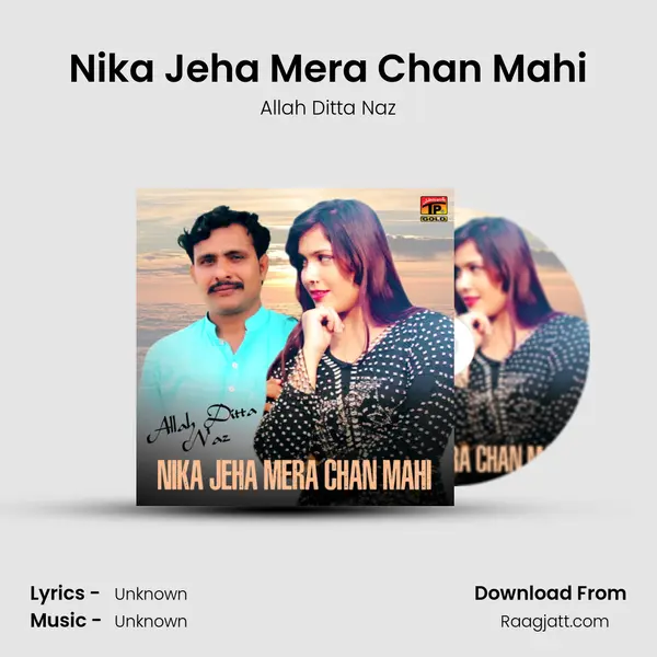 Nika Jeha Mera Chan Mahi - Allah Ditta Naz album cover 