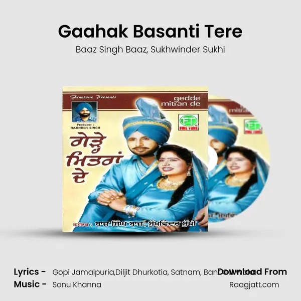 Gaahak Basanti Tere mp3 song