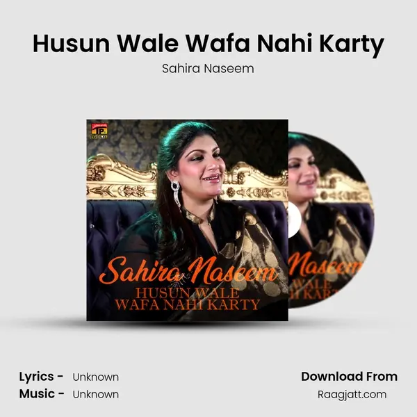 Husun Wale Wafa Nahi Karty mp3 song