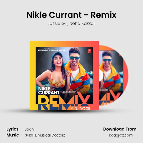 Nikle Currant - Remix mp3 song